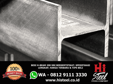 Besi H-Beam 200 SNI Bersertifikat Spesifikasi Lengkap, Harga Terbaru & Tips Beli