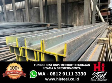 Fungsi Besi UNP Berikut Kegunaan Utama & Spesifikasinya